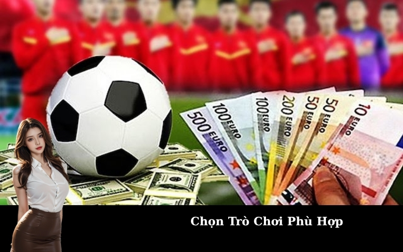 Chọn Trò Chơi Phù Hợp