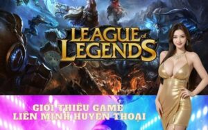 Giới thiệu game Liên Minh Huyền Thoại